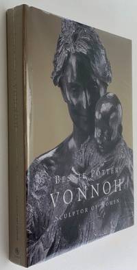 Bessie Potter Vonnoh: Sculptor of Women [Artist Monograph]