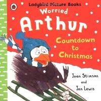 Worried Arthur: Countdown to Christmas Ladybird Picture Books