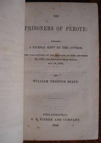 image of The Prisoners of Perote: Containing a Journal Kept by the Author, Who Was Captured by the Mexicans, at Mier, December 25, 1842, and Released from Perote, May 16, 1844