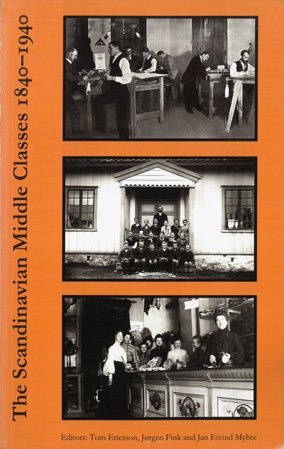 The Scandinavian middle classes 1840-1940. Edited…