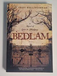 Bedlam: A Novel of Love and Madness