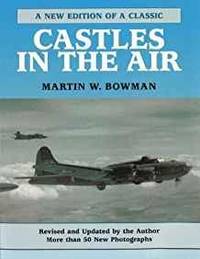 CASTLES IN THE AIR by MARTIN W BOWMAN - 2000