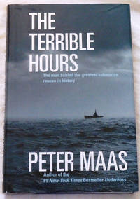 The Terrible Hours: The Man Behind the Greatest Submarine Rescue in History