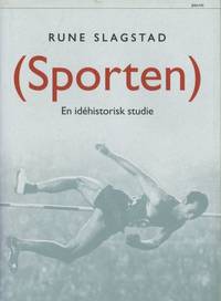 (Sporten). En idéhistorisk studie.