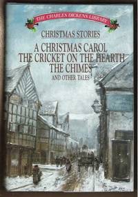 CHRISTMAS STORIES, the Charles Dickens Library