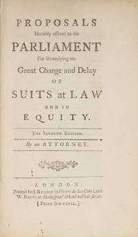 Proposals Humbly Offered to the Parliament for Remedying the Great..