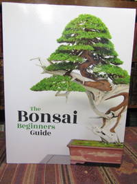 Bonsai: The Beginners Guide