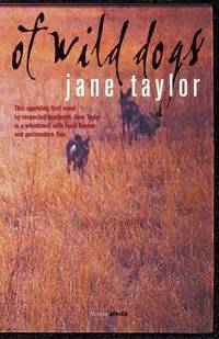 Of Wild Dogs (Fiction Africa) by Taylor, Jane