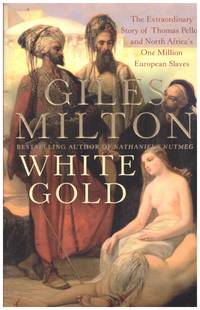 WHITE GOLD by MILTON, GILES - 2005