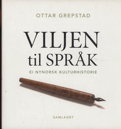 Viljen til språk. Ei nynorsk kulturhistorie