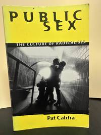 Public Sex: The Culture of Radical Sex