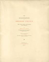 Assassination of Abraham Lincoln: Flight, Pursuit, Capture, and Punishment of the Conspirators
