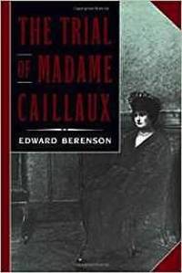 image of The Trial of Madame Caillaux