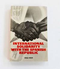 image of International Solidarity with the Spanish Republic: 1936-1939