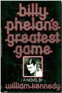 image of BILLY PHELAN'S GREATEST GAME