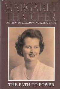 The Path to Power (Author Signed) by Thatcher, Margaret - 1995