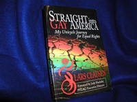 Straight Into Gay America: My Unicycle Journey for Equal Rights by Clausen, Lars - 2006