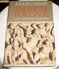 cover of The Battle for Gaul: A New Illustrated Translation