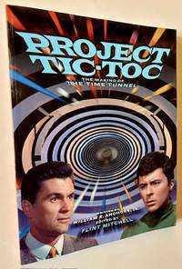 Project Tic-Toc: The Making of The Time Tunnel