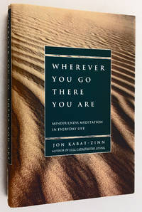 cover of Wherever You Go, There You Are: Mindfulness Meditation in Everyday Life