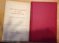 Law and Authority in Early Massachusetts by George Lee Haskins - 1968