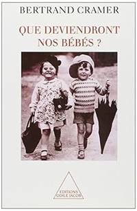 Que deviendront nos bébés