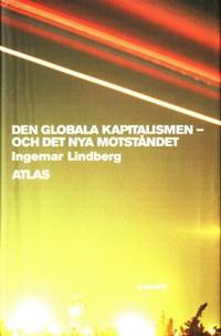 Den globala kapitalismen - och det nya motståndet.