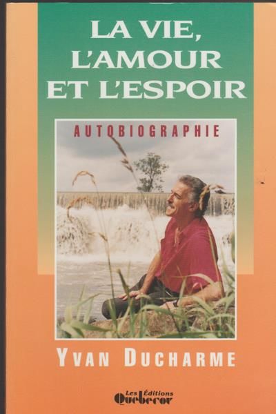 Vie L 39 Amour Et L 39 Espoir By Yvan Ducharme Paperback 1993 From Livres Norrois