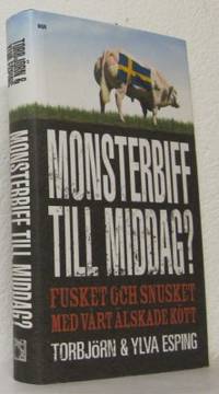 Monsterbiff till middag? Fusket och snusket med…
