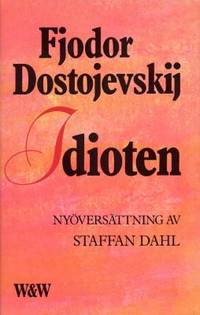 Idioten.  Roman i fyra delar.