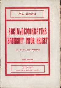 Socialdemokratins bankrutt inför kriget. Ett ord…