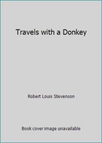 Travels with a Donkey by Robert Louis Stevenson - Hardcover - 1987 - from ThriftBooks (SKU: G1850891478I5N10)