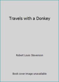 Travels with a Donkey by Robert Louis Stevenson - 1987