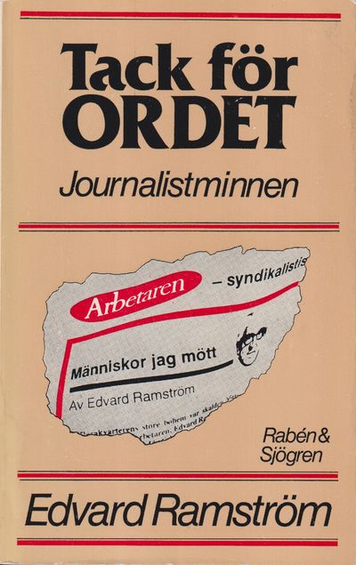 Tack för ordet. Journalistminnen. [Utg. av] Rabén…