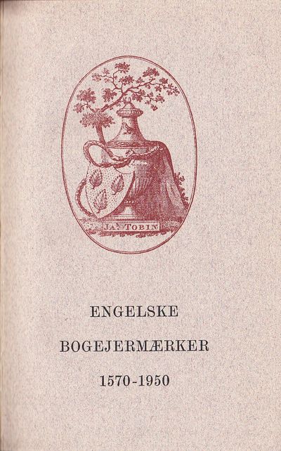 Engelske bogejermaerker 1570-1950. [Utg. av]…