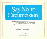 cover of SAY NO TO CIRCUMCISION! 40 Compelling Reasons why You Should Respect His Birthright and Keep Your Son Whole