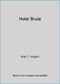 Mother Bruce: Hotel Bruce