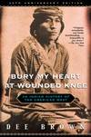 Bury My Heart At Wounded Knee