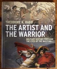 The Artist and Warrior - Military History through the Eyes of the Masters