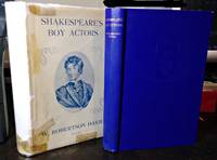 SHAKESPEARE&#039;S BOY ACTORS by Davies, Robertson - 1939