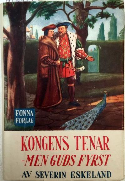 Severin Eskeland: Kongens tenar - men Guds fyrst.…