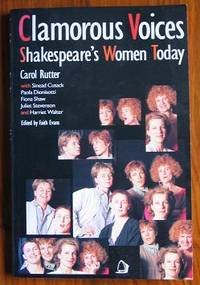 image of Clamorous Voices: Shakespeare's Women Today