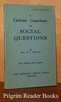 A Catholic Catechism of Social Questions de O&#39;Kane, Rev. T. J - 1958