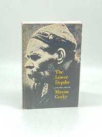 The Lower Depths and Other Plays