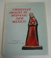 Christian Images in Hispanic New Mexico: The Taylor Museum Collection of Santos