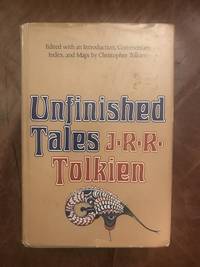 Unfinished Tales of Numenor and Middle-earth by J.R.R. Tolkien - 1980