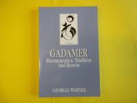 Gadamer: Hermeneutics, Tradition and Reason (Key Contemporary Thinkers)