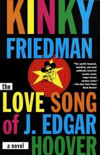 Love Song of J. Edgar Hoover by Kinky Friedman - 1997