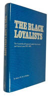The Black Loyalists: The Search for a Promised Land in Nova Scotia and Sierra Leone, 1783-1870