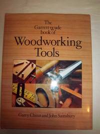 Garrett Wade Book of Woodworking Tools